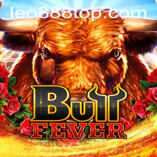 Unveiling BullFever: The Thrilling Game at LEO888 Casino